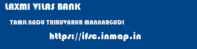 LAXMI VILAS BANK  TAMIL NADU THIRUVARUR MANNARGUDI   ifsc code